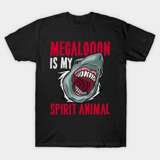 Megalodon is my Spirit Animal - Prehictoric Shark T-Shirt